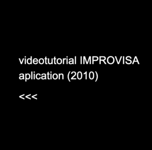 videotutorial IMPROVISA aplication (2010)